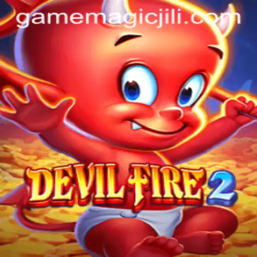 Explore the Mystical World of DevilFire2 and the Enchanting MAGICJILI
