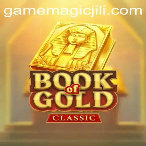 Exploring the World of BookOfGoldClassic: A Magical Adventure with MAGICJILI