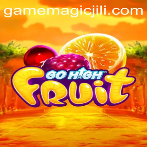 Discover the Enchanting World of GoHighFruit: Dive into the MagicJili Experience
