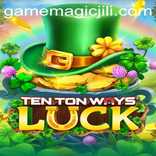 Discover the Magic of TenTonWaysLuck: MagicJili's Latest Gaming Sensation